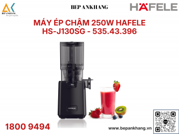Máy ép chậm 250W Hafele HS-J130SG - 535.43.396 - Thương Hiệu Đức